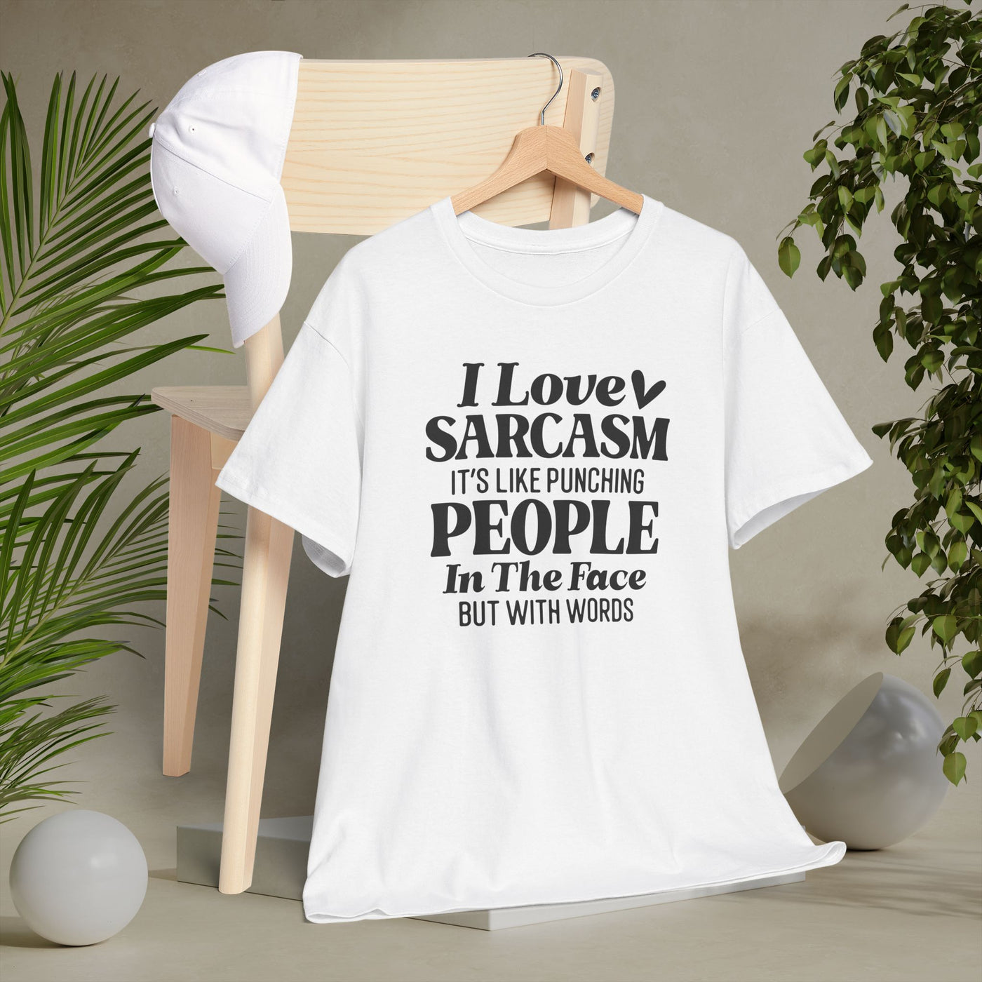 "I Love Sarcasm, It’s Like Punching People in the Face But With Words" Funny Graphic Tee