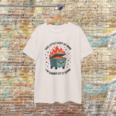 Whimsical Dumpster Fire” Tee This Little Light of Mine