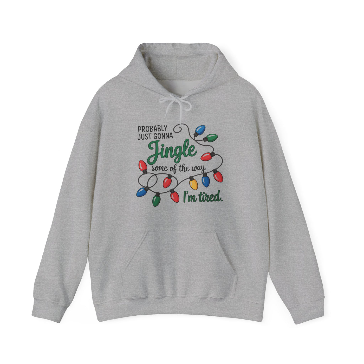 Probably Just Gonna Jingle Christmas Sweatshirt/Hoodie