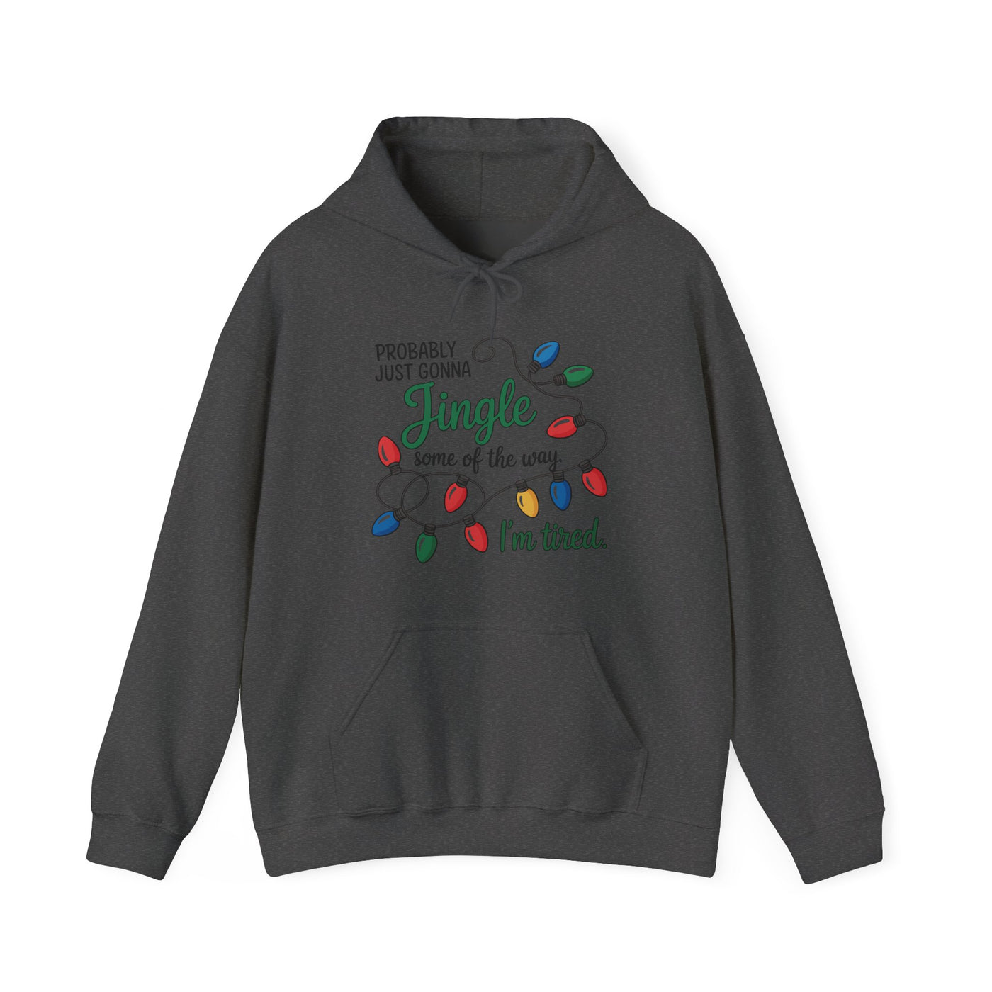 Probably Just Gonna Jingle Christmas Sweatshirt/Hoodie