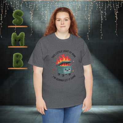 Whimsical Dumpster Fire” Tee This Little Light of Mine