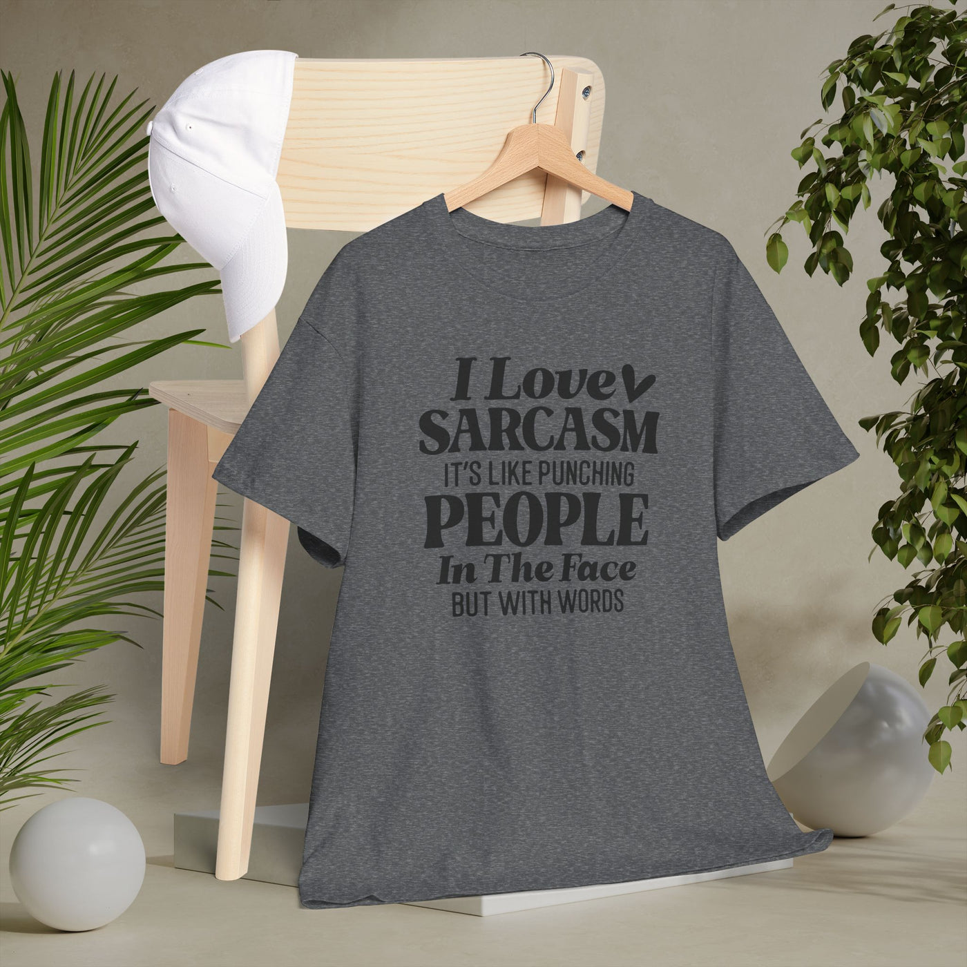 "I Love Sarcasm, It’s Like Punching People in the Face But With Words" Funny Graphic Tee