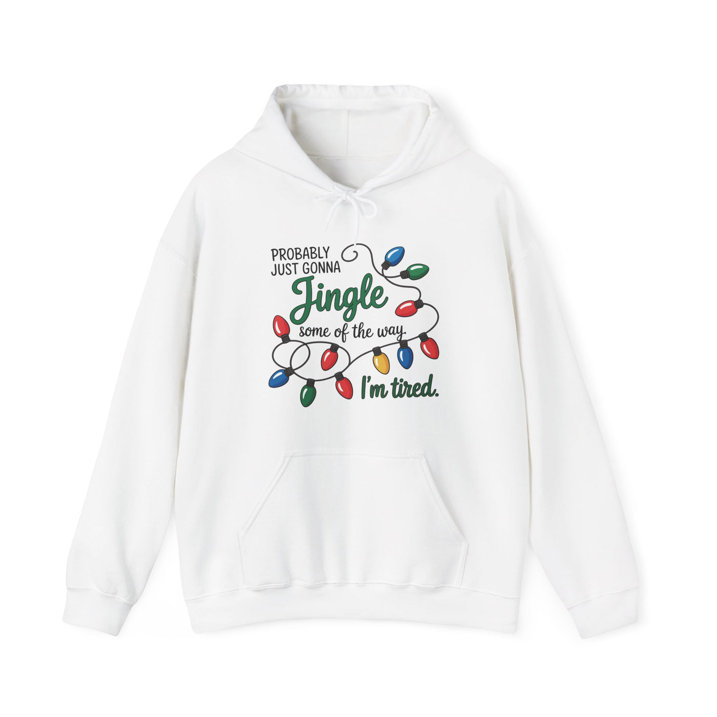 Probably Just Gonna Jingle Christmas Sweatshirt/Hoodie