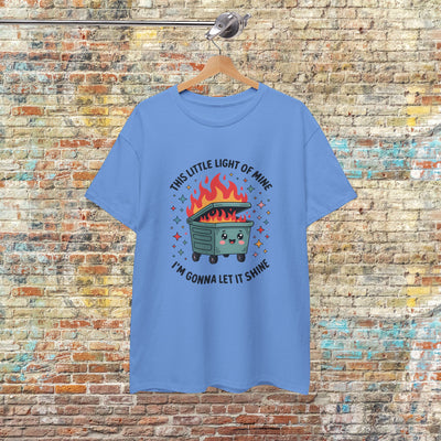Whimsical Dumpster Fire” Tee This Little Light of Mine
