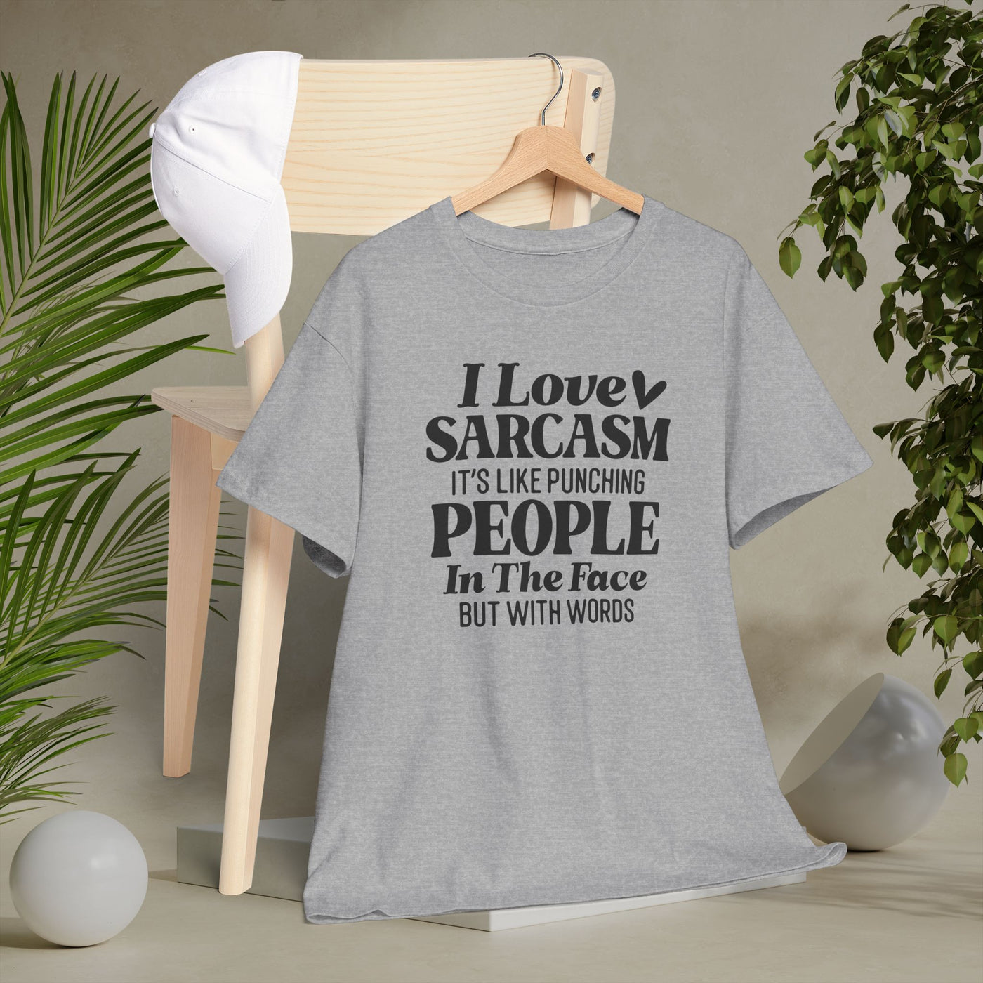 "I Love Sarcasm, It’s Like Punching People in the Face But With Words" Funny Graphic Tee