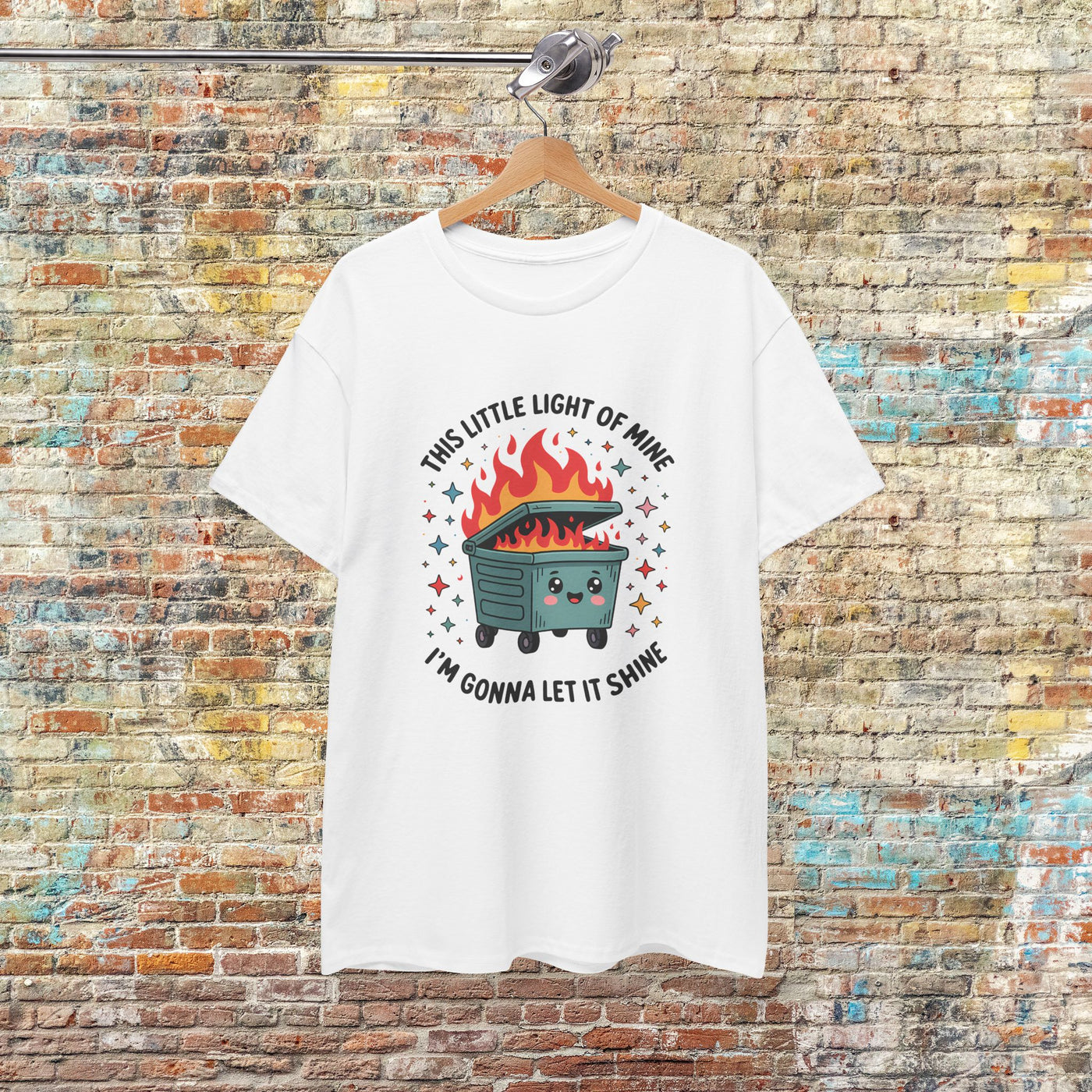 Whimsical Dumpster Fire” Tee This Little Light of Mine
