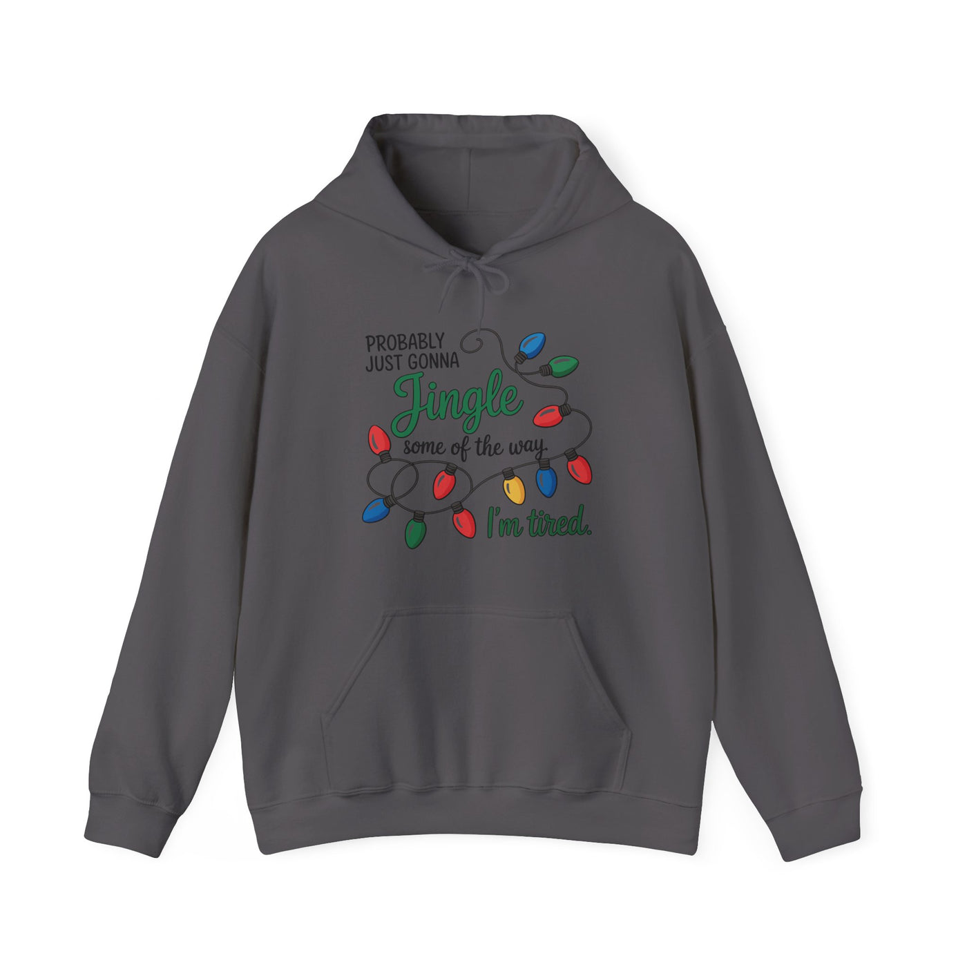 Probably Just Gonna Jingle Christmas Sweatshirt/Hoodie