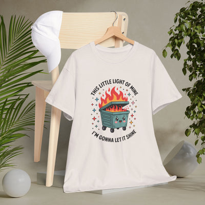 Whimsical Dumpster Fire” Tee This Little Light of Mine