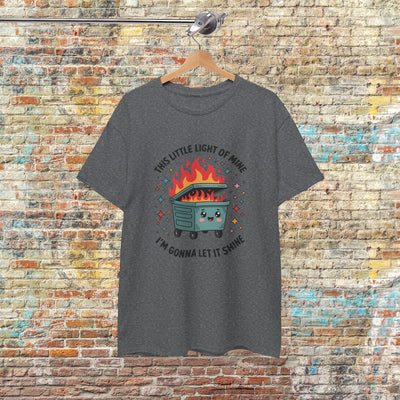 Whimsical Dumpster Fire” Tee This Little Light of Mine